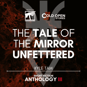 Read more about the article The Tale Of The Mirror Unfettered