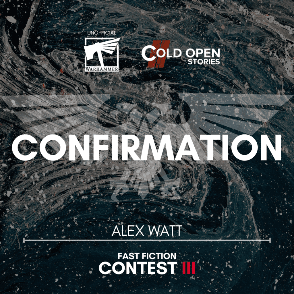 Fast Fiction III - Cold Open Stories | 40k