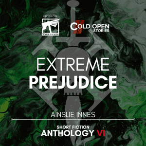 Read more about the article Extreme Prejudice