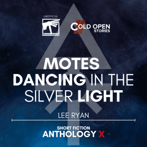 Read more about the article Motes Dancing In The Silver Light